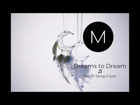 ASMR Song Covers: Dreams to Dream [Fievel Goes West], [Soft Singing], [Sleep Aid]