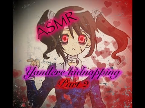 [ASMR] Yandere Kidnapping Roleplay pt.2