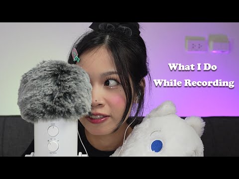 ASMR but What I Do While Recording 🤭