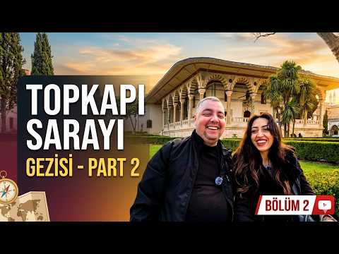 Topkapı Sarayı Part 2