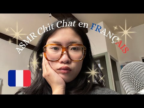 ASMR Chit Chat Life Update en FRANÇAIS 🇫🇷