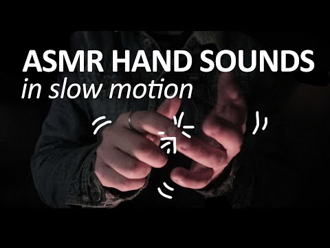 🕒 ASMR HAND SOUNDS IN SLOW MOTION 🕒