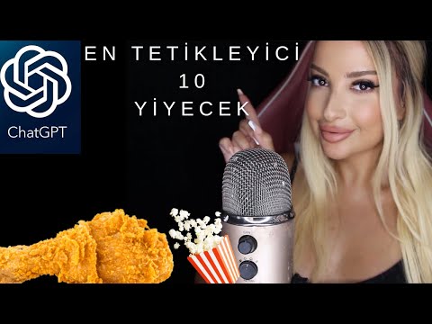 CHATGPT'YE YEDİĞİMİZ ZAMAN EN ÇOK SES ÇIKARAN 10 YİYECEĞİ SORDUM ? VE YEDİM ! TÜRKÇE ASMR MUKBANG