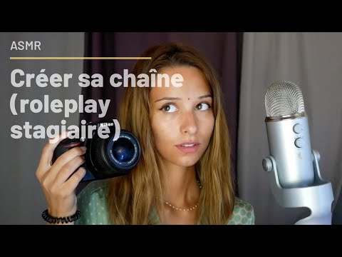 ASMR FRANÇAIS - Tu es mon/ ma stagiaire : créer et faire des vidéos ASMR !