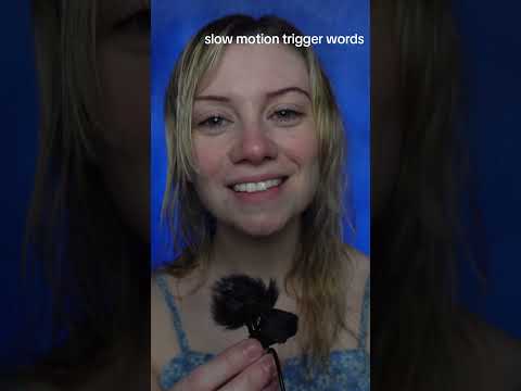 ASMR - Slow Motion Trigger Words