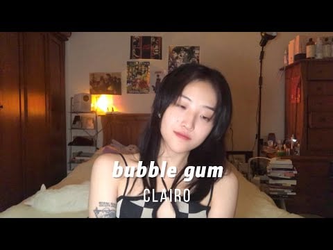 翻唱/COVER：bubble gum/Clairo, Sorry I didn‘t kiss U.