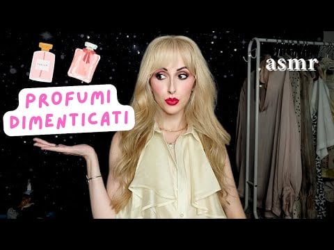 PROFUMI DIMENTICATI🔎di cui si parla poco🧐 te li racconto con delicatezza 🥰😌 | ASMR ITA 🇮🇹