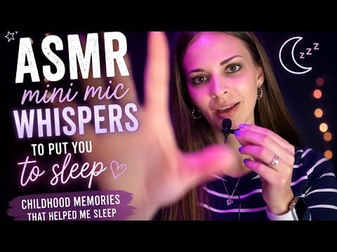 ASMR Low Light Mini Mic Whispers For Sleep 🌙 Childhood Sleep Memories