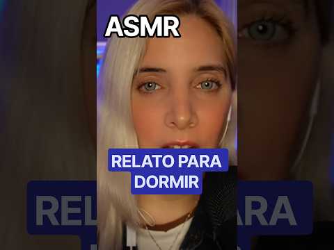 ASMR RELATO PARA DORMIR  #ASMR #asmrrelatofantástico #relatofantástico #cuentoparadormir