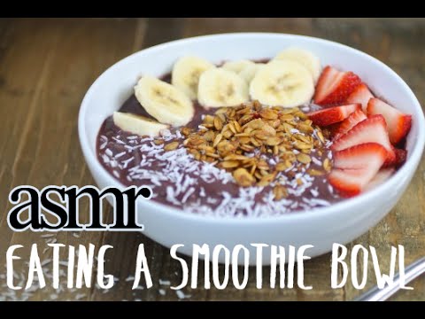 (ASMR) Eating a Smoothie Bowl