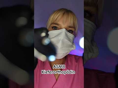 ASMR | Kieferorthopädin #asmrshorts #shorts #shortvideo #youtubeshorts