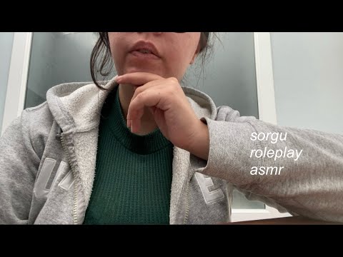 seni sorguluyorum roleplay asmr (türkçe asmr) soft spoken