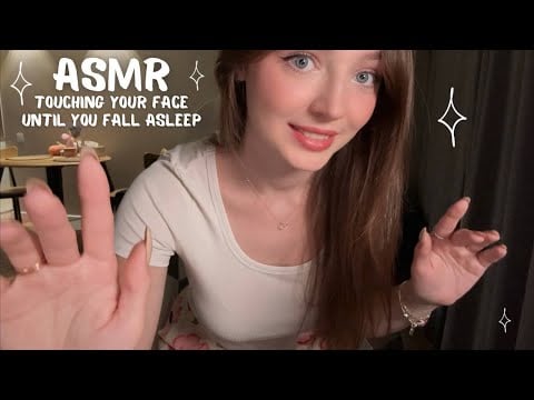 ASMR Touching Your Face Until You Fall Asleep 🫶🏻