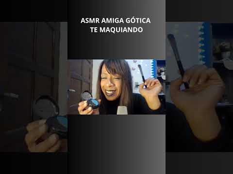 A AMIGA GÓTICA FAZENDO MAQUIAGEM EM VOCÊ  #asmr #shortsvideo #shortvideo #short #shorts