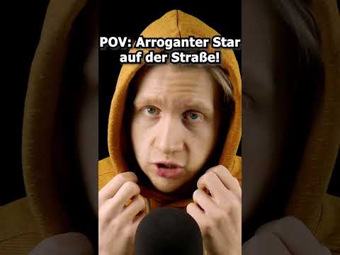 ASMR - POV: Arroganter Star auf der Straße! #Shorts #asmr #roleplay #deutscheasmr