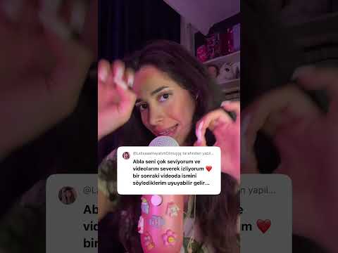 İSMİNİ SÖYLEDİKLERİM UYUYABİLİR 💖 #asmr