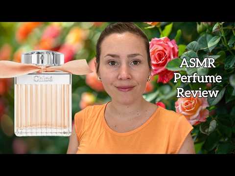 (ASMR) Perfume Review - Chloe Rose Tangerine - Glass Tapping & Soft Spoken