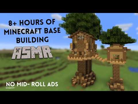 Minecraft ASMR ⛏️ 8 Hours of Building Bases in Minecraft ⛏️ NO Mid-Roll Ads