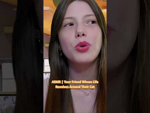 ASMR | Your Friend Whose Life Revolves Around Their Cat ─♡─ (This is me btw 😅) #asmr #asmrroleplay