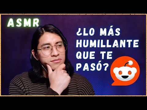 ASMR Leyendo Historias Interesantes de REDDIT