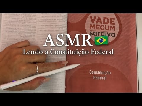 ASMR RESUMO DA CONSTITUIÇÃO📜 Para Aprender Enquanto Relaxa💤