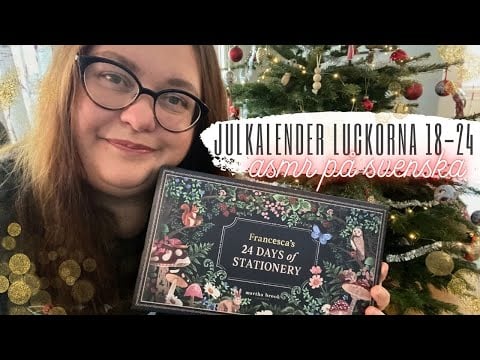 ASMR på svenska: Öppnar sista luckorna i året kalender