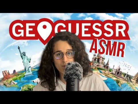 ASMR FR I PREMIÈRE FOIS SUR GEOGUESSR ! 🎮🤩