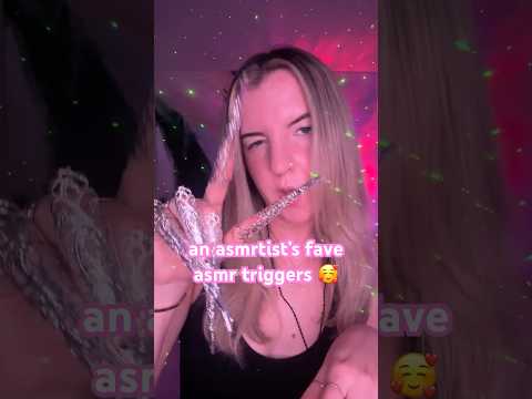MY FAVORITE ASMR TRIGGERS 🥰😝 #asmr #asmrtriggers #asmrshorts