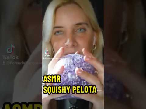 ASMR SQUISHY PELOTA #asmr #asmrargentina #asmrespañol #asmrvideo