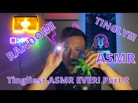 Tingliest ASMR EVER part 2 | Random, Fast, and Tingly | 35th ASMR Video