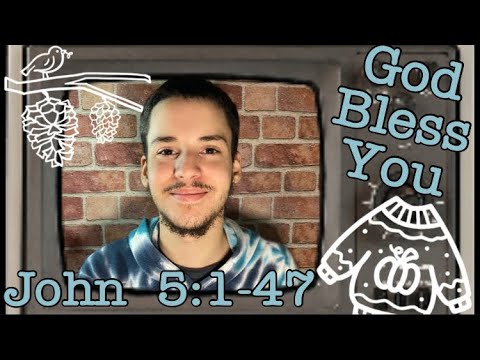 Bible Reading Of “John 5:1-47” With Malachi