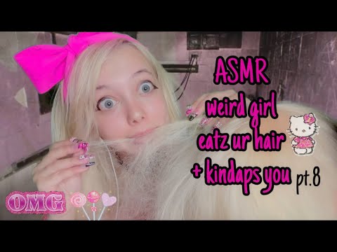 ASMR weird girl eats your hair after kidnapping you roleplay! part 8😝⛓️