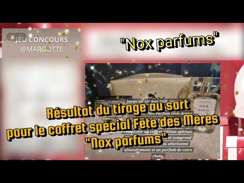 Résultat du tirage au sort effectué par "Nox parfums" pour le coffret spécial Fête des Mères.☘️☘️ 