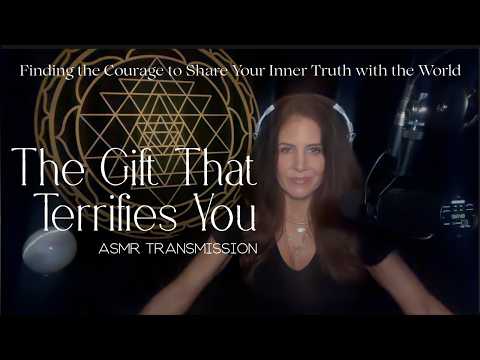 THE GIFT THAT TERRIFIES YOU 🖤 Finding the Courage to Share Your Inner Truth with the World ✨ ASMR
