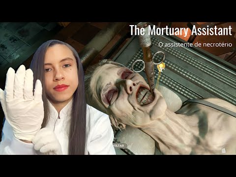 ASMR ASSISTENTE DE NECROTÉRIO (GAMEPLAY THE MORTUARY ASSISTANT)