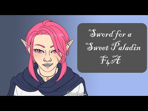 A Sweet Paladin Asks You For A New Sword [F4A] [TF4A]