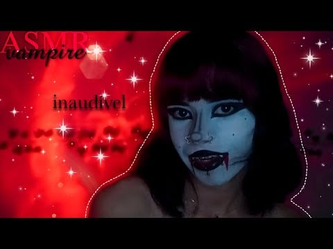 ASMR VAMPIRA SUSSURRANDO SEGREDINHOS INAUDÍVEIS 🩸 {+ sons de boca}