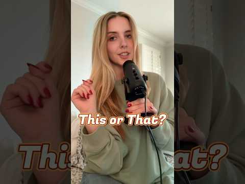 ASMR ~ This or That (part 3)