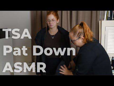 * ASMR * TSA Pat Down / Bag check / REAL PERSON / Is she in trouble? / Bloopers / Unintentional