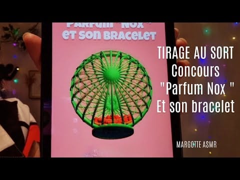 Asmr français tirage au sort pour le concours "Parfum Nox " Et son bracelet, bonne chance à tous 🍀🍀🍀
