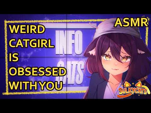 Weird Conspiracy Theorist Catgirl is Obsessed with You | ASMR | Personal Attention | [ear cleaning]