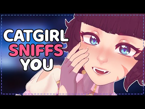 ꒰ASMR꒱ Catgirl Sniffs You To Check For Musk 🐾