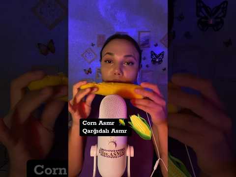 Corn Asmr 🌽 Qarğıdalı Asmr | Mukbang |#asmr #hsyasmr #asmrazerbaijan #asmrazerbaycan #corn shorts