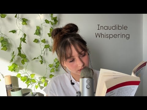 ASMR | Pure Inaudible Whispered Reading (clicky mouth sounds, close up, backround asmr)