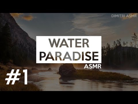 ASMR FR : Water paradise #1