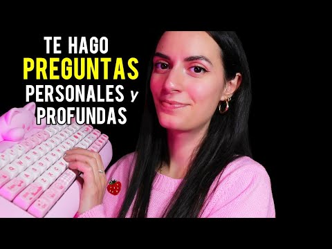 ASMR español TE HAGO PREGUNTAS PERSONALES Y PROFUNDAS (Soft spoken)