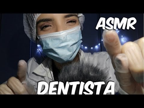 ASMR- ROLEPLAY DENTISTA
