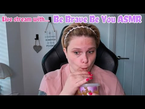 Be Brave Be You ASMR Monthly Live Stream (July)