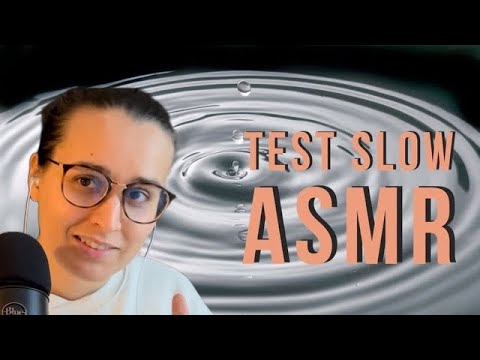ASMR FR I JE TESTE LE SLOW ASMR ✨