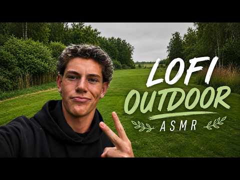 Lofi outdoor ASMR
